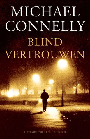 BLIND VERTROUWEN by Michael Connelly 